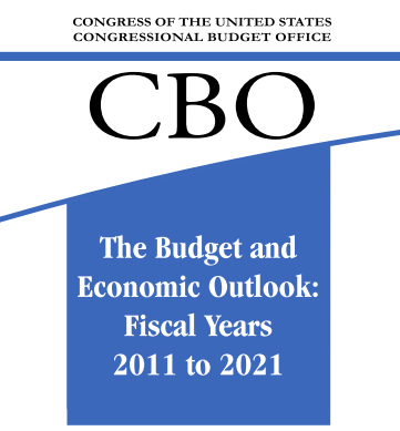 CBO Budget and Economic Outlook: Fiscal Years 2011 to 2021